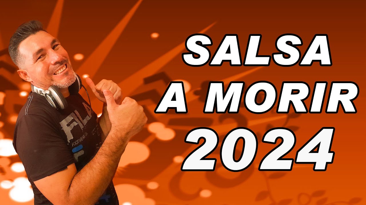 🟢 Salsa A Morir 2024, LA SALSA QUE M&Aacute;S BAILA LA GENTE  @DjManducho