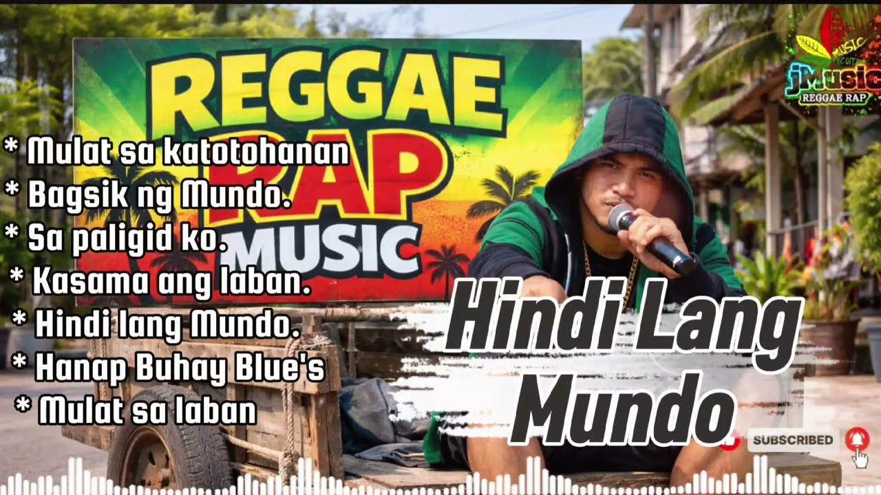 Hindi Lang Mundo – Pinoy Reggae Rap (Street Vibes) ROOTS REGGAE 🌿|jMusic|PLEASE SUBSCRIBE 👍