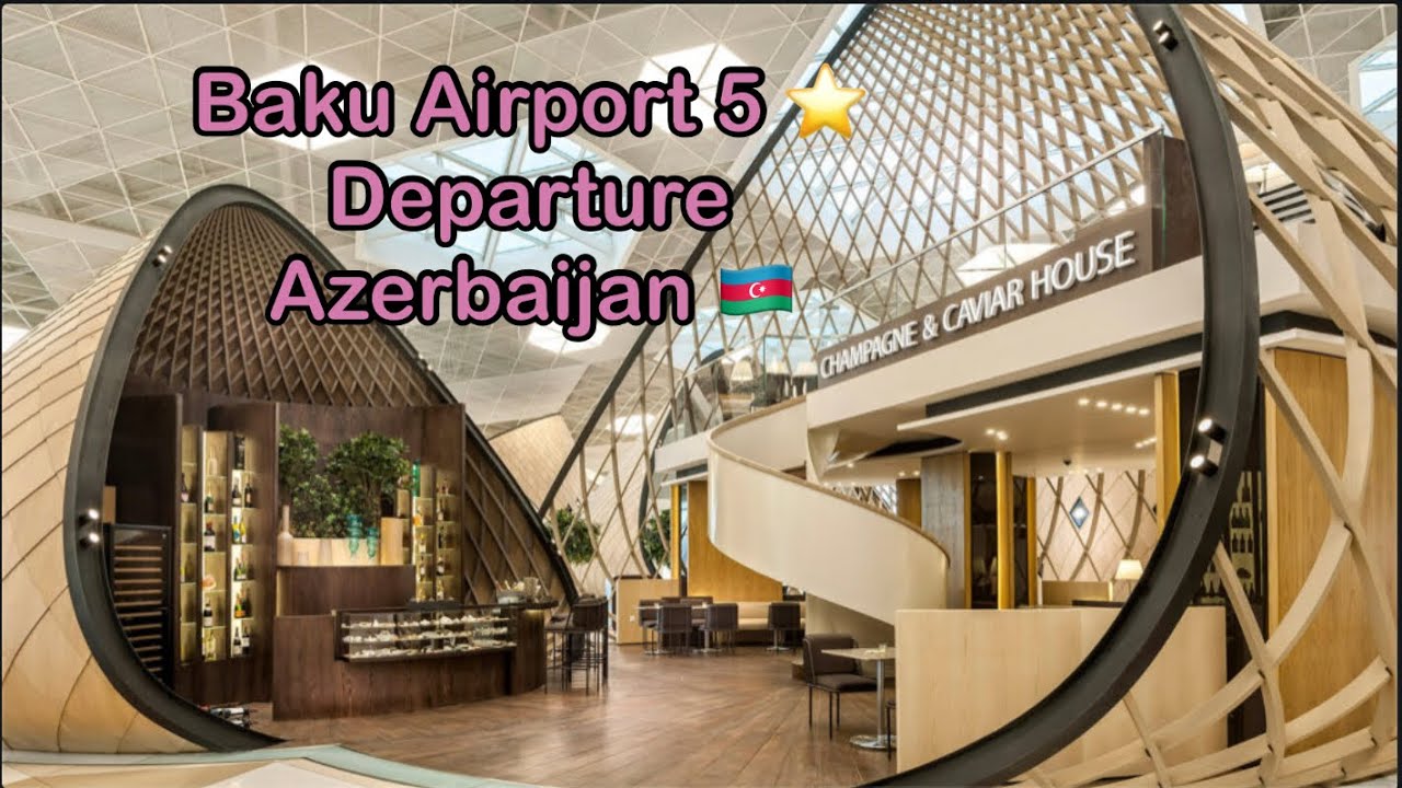 5 Star Airport | Baku International Airport | Azerbaijan 🇦🇿