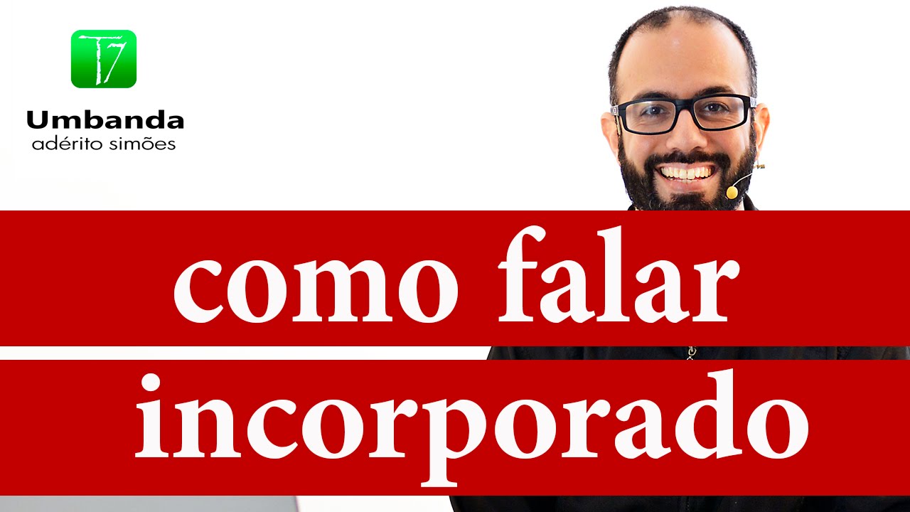 Como falar incorporado
