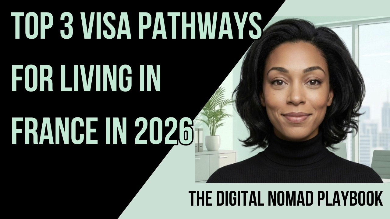 The Top 3 Visa Pathways for Living in France