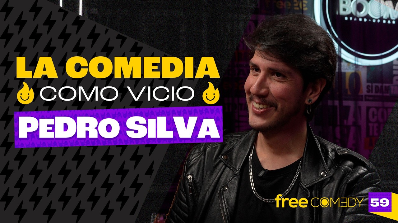 La comedia como vicio - Pedro Silva | Free Comedy #59