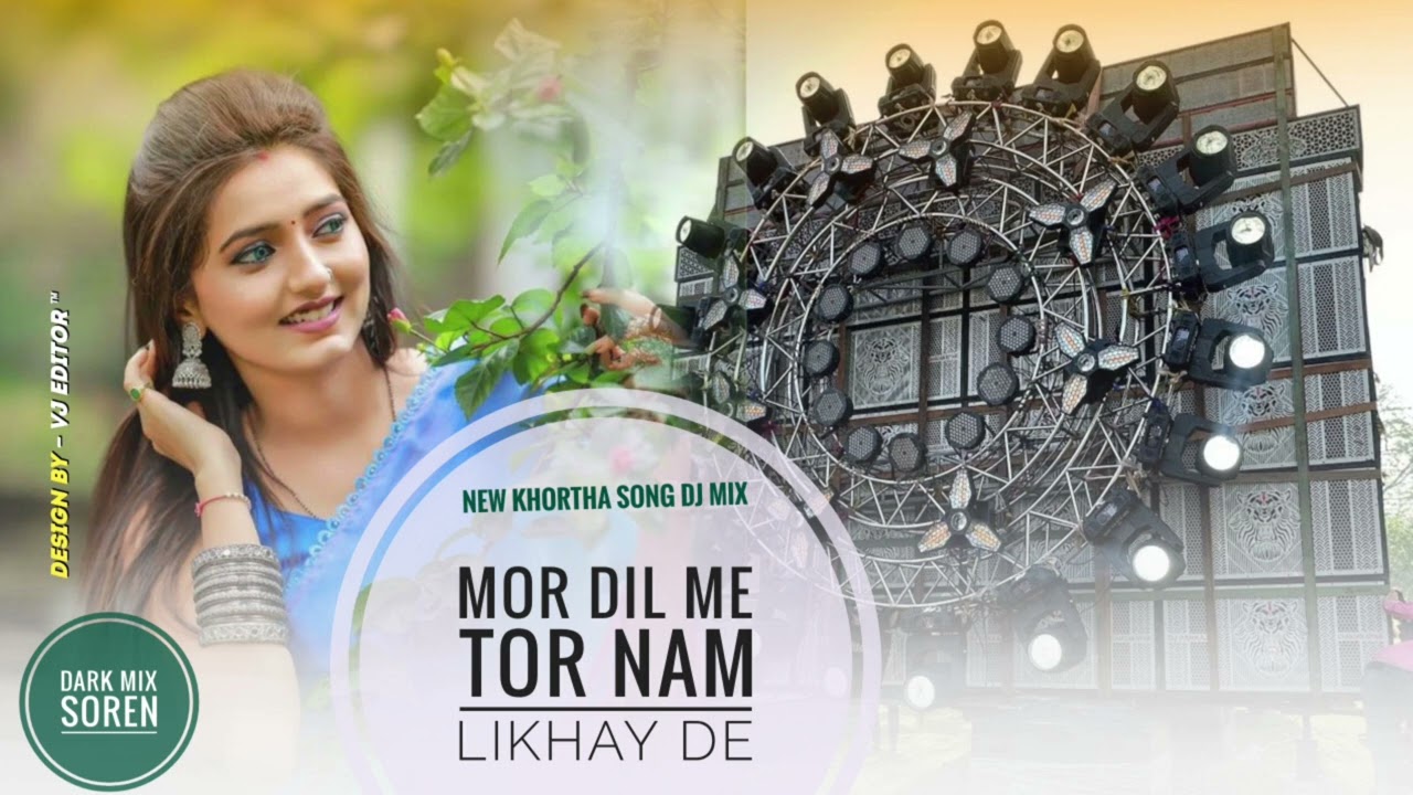 Mor Dil me tor nam likhay de New khortha song dj mix 2026#viral #khorthasong 