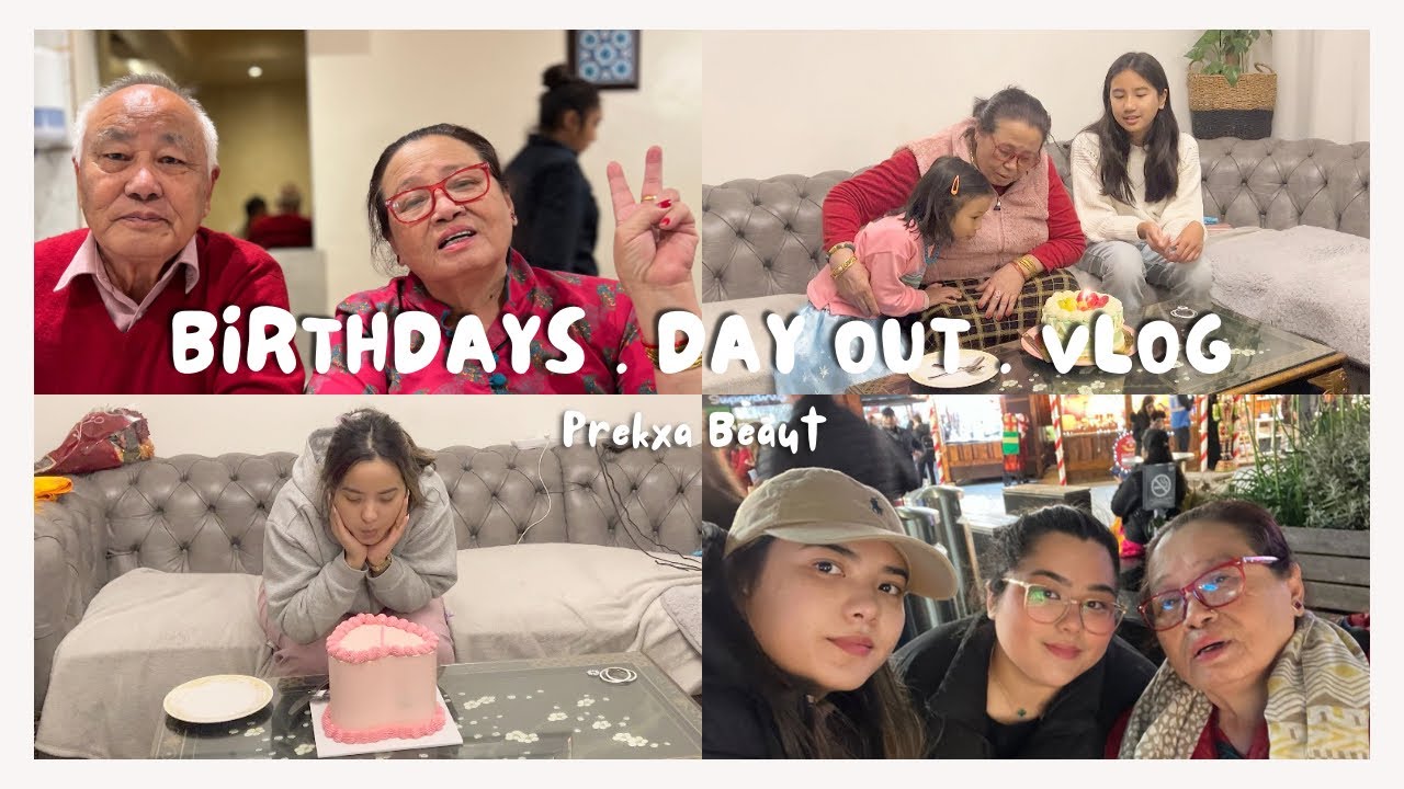 MORE BIRTHDAYS | DAY OUT WITH GRANDPARENTS | VLOG | PREKXA BEAUT