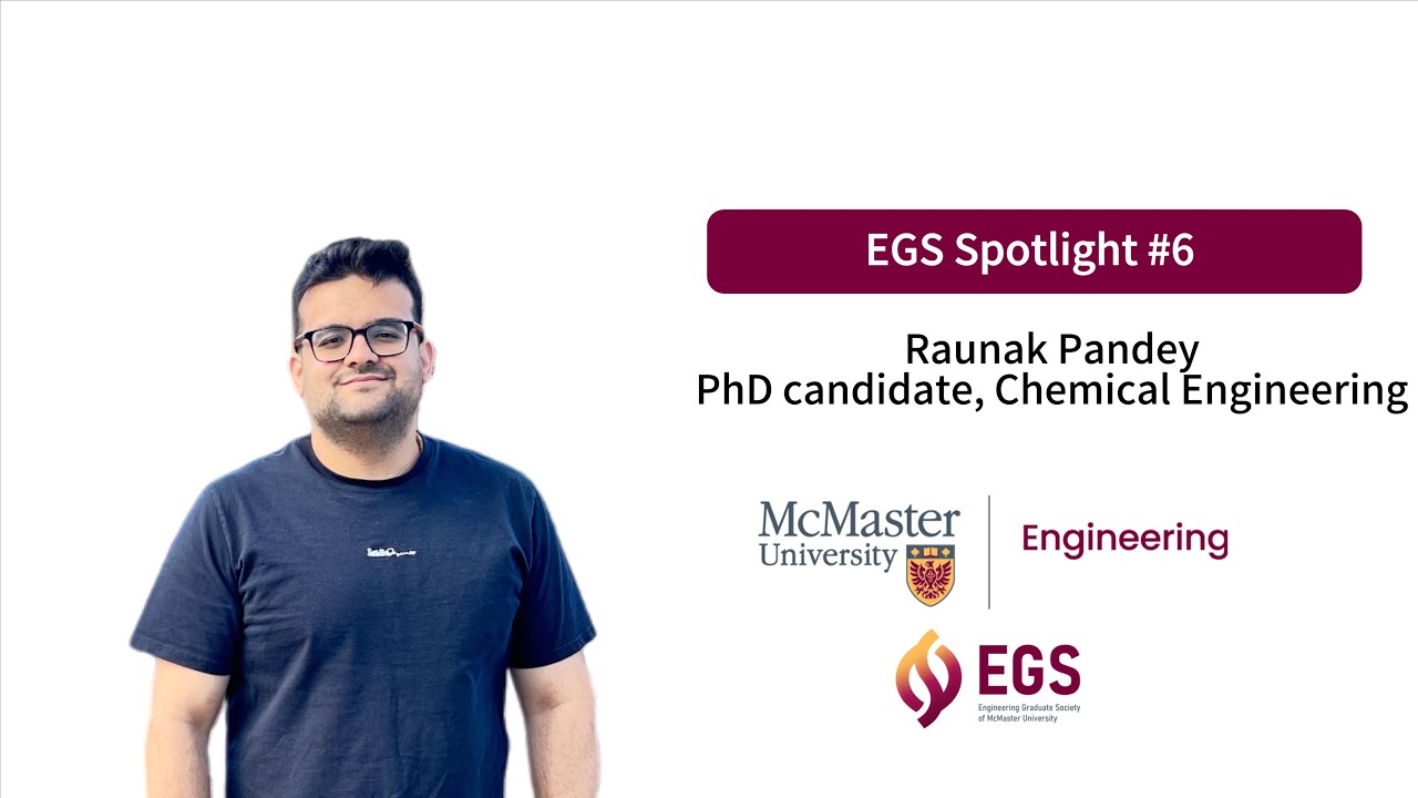 EGS Spotlight #6 | Inspiring Stories from McMaster Engineering Graduate Students