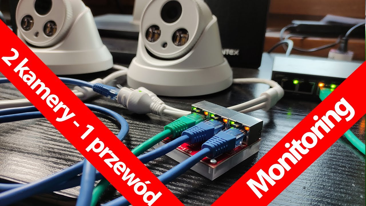 Monitoring IP - 2 Kamery IP na 1 przewodzie? Do 10 KAMER IP na jednym przewodzie UTP cat. 5e