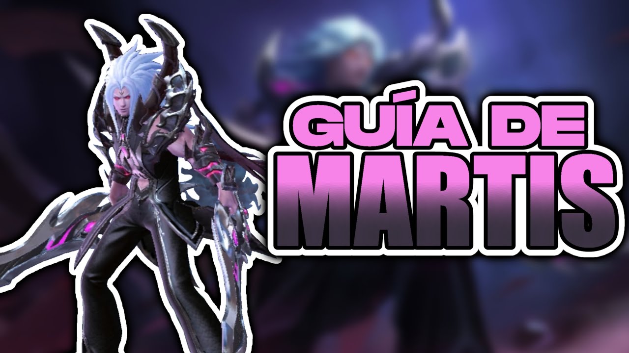 ✂️GUÍA De MARTIS✂️|MARTIS MOBILE LEGENDS |MOBILE LEGENDS | MARTIS En Menos de 3 minutos