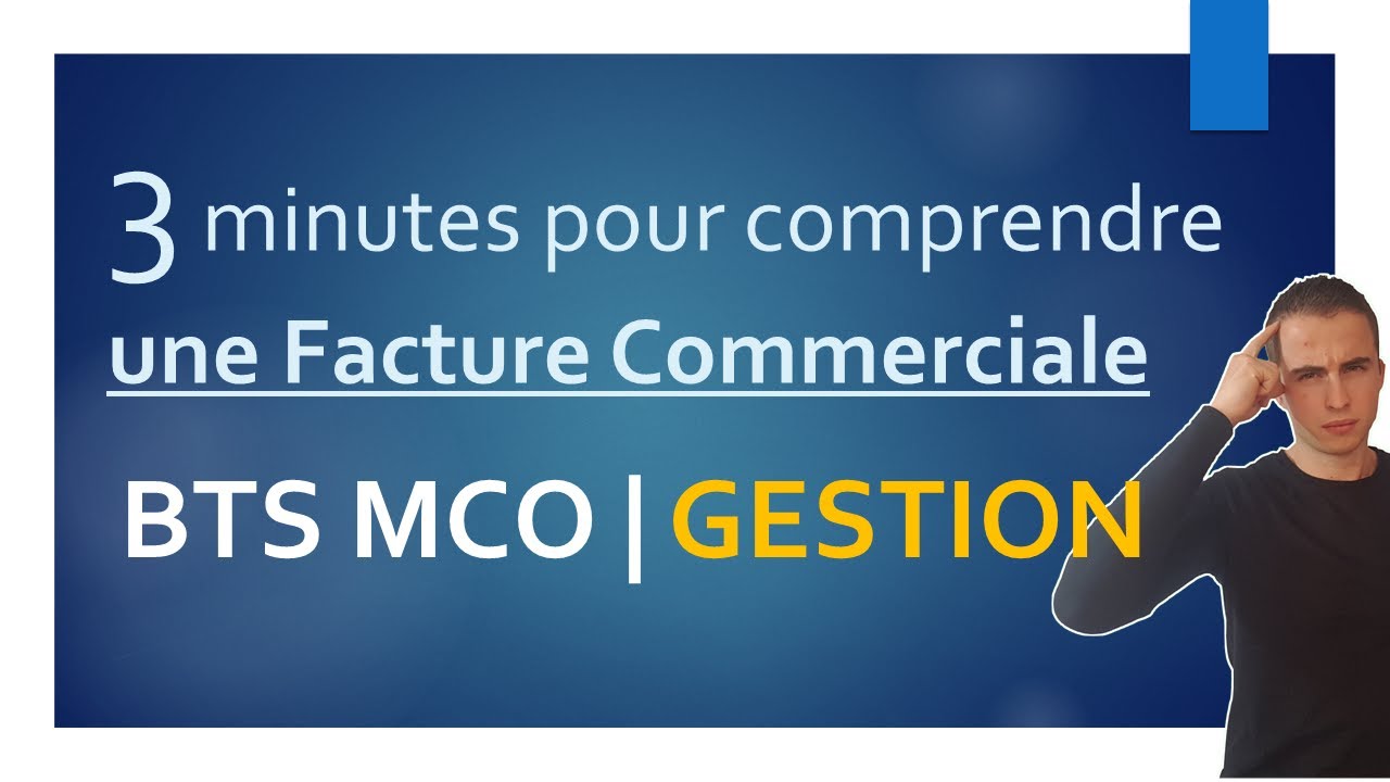 GESTION en BTS MCO | 3 minutes pour comprendre les éléments d'une FACTURE Commerciale