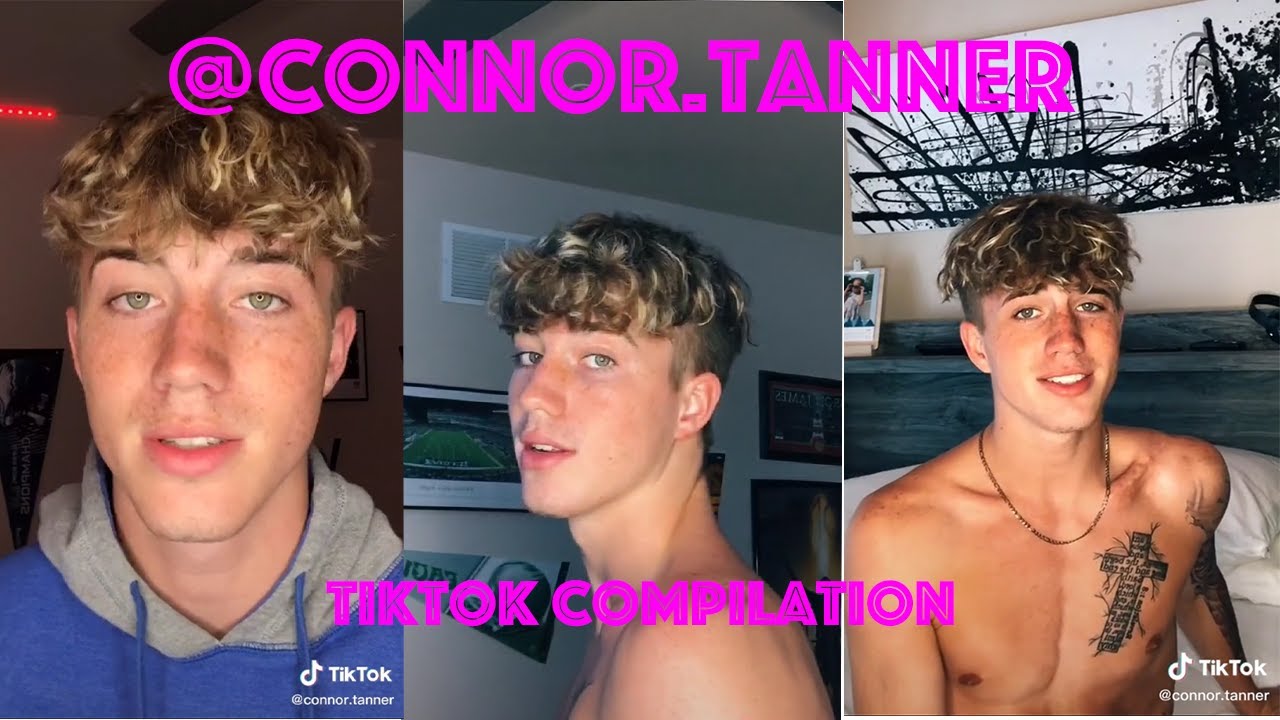 @CONNOR.TANNER TIKTOK COMPILATION