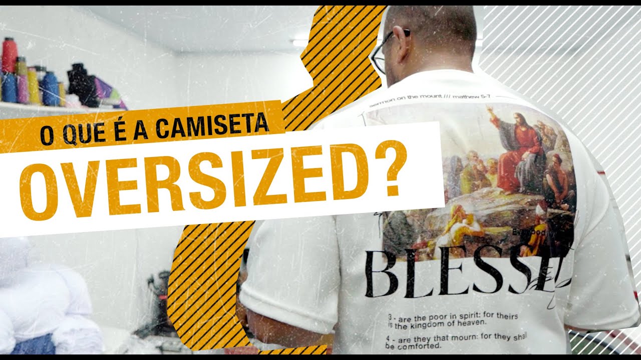 Camiseta Oversized! O que é isso?!?!