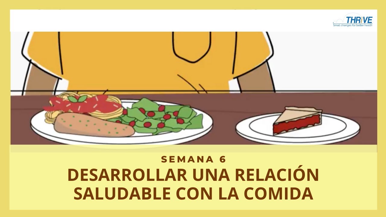 Desarrollar una Relaci&oacute;n Saludable con la Comida // THRiVE en Espa&ntilde;ol //