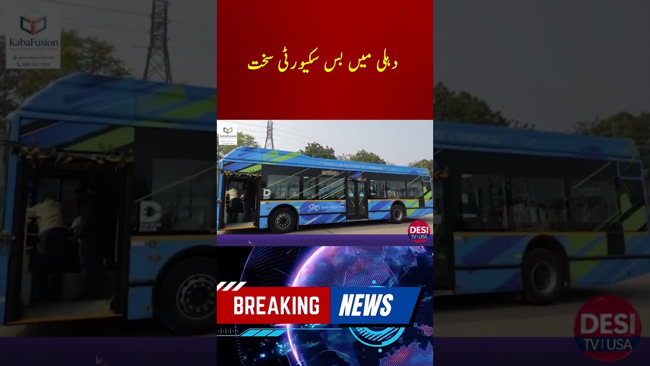 Delhi Tightens Bus Security as Motorcade Rehearsal Disrupts Traffic
