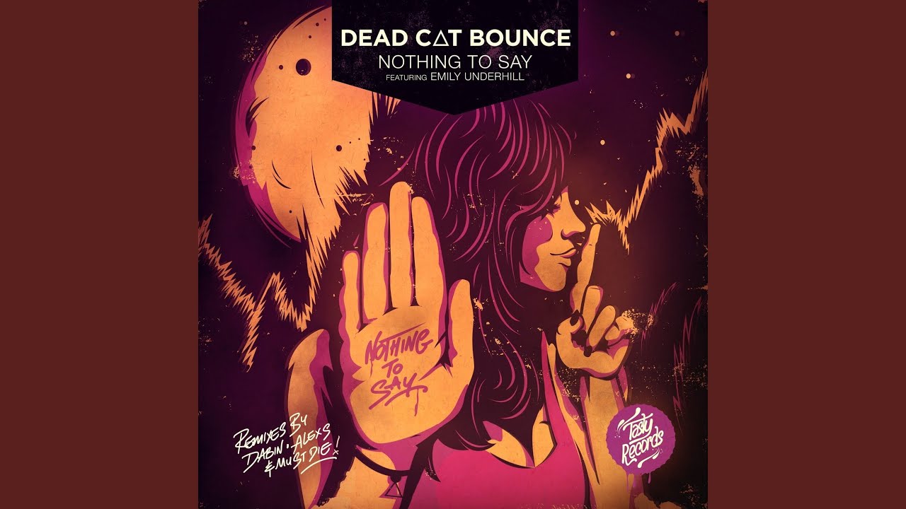 Nothing to Say (Must Die! Remix)