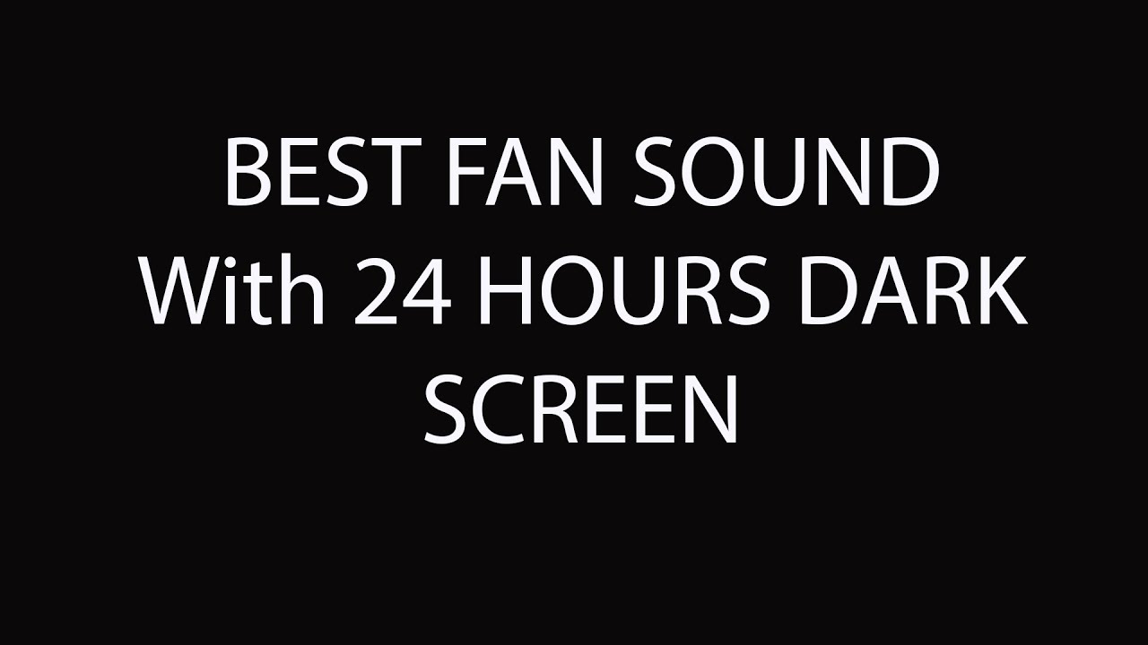 Fan Sound Black Screen | Sleep Sounds | Dark Screen White Noise 24 Hours