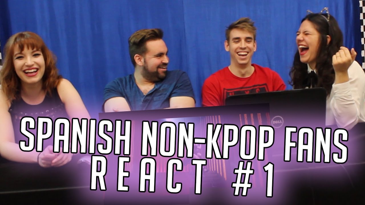 Spanish Non-Kpop Fans React #1