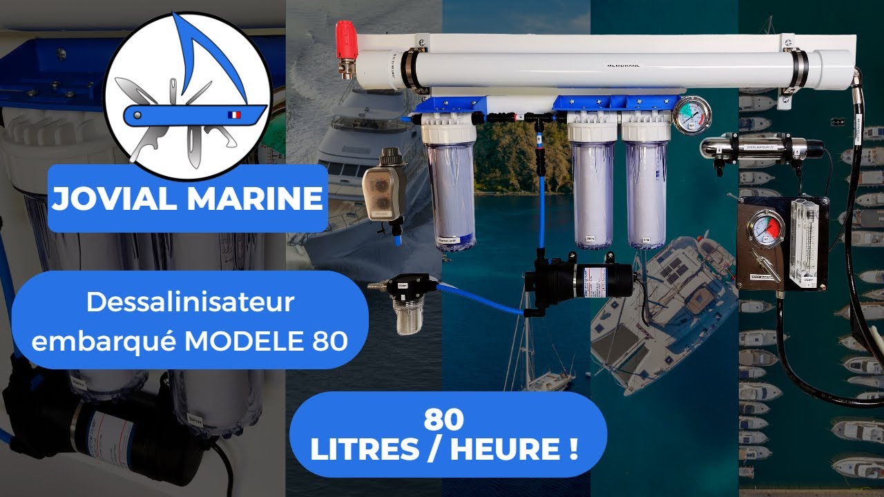 Dessalinisateurs embarqués - Modèle 80 litres/heure - JOVIAL MARINE