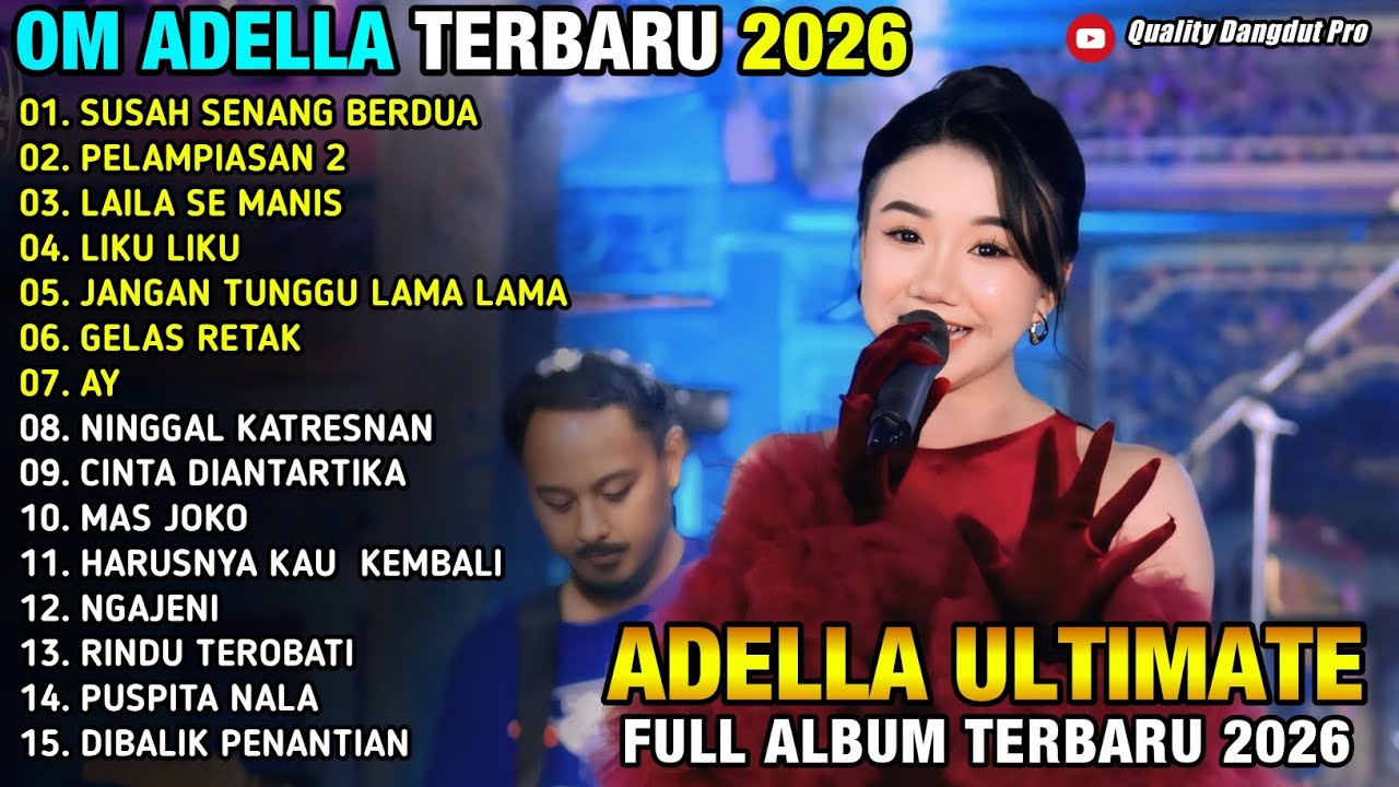 SUSAH SENANG BERDUA - PELAMPIASAN 2 - LAILA SE MANIS - CANTIKA NUSWANTORO - ADELLA MUSIC 2026 