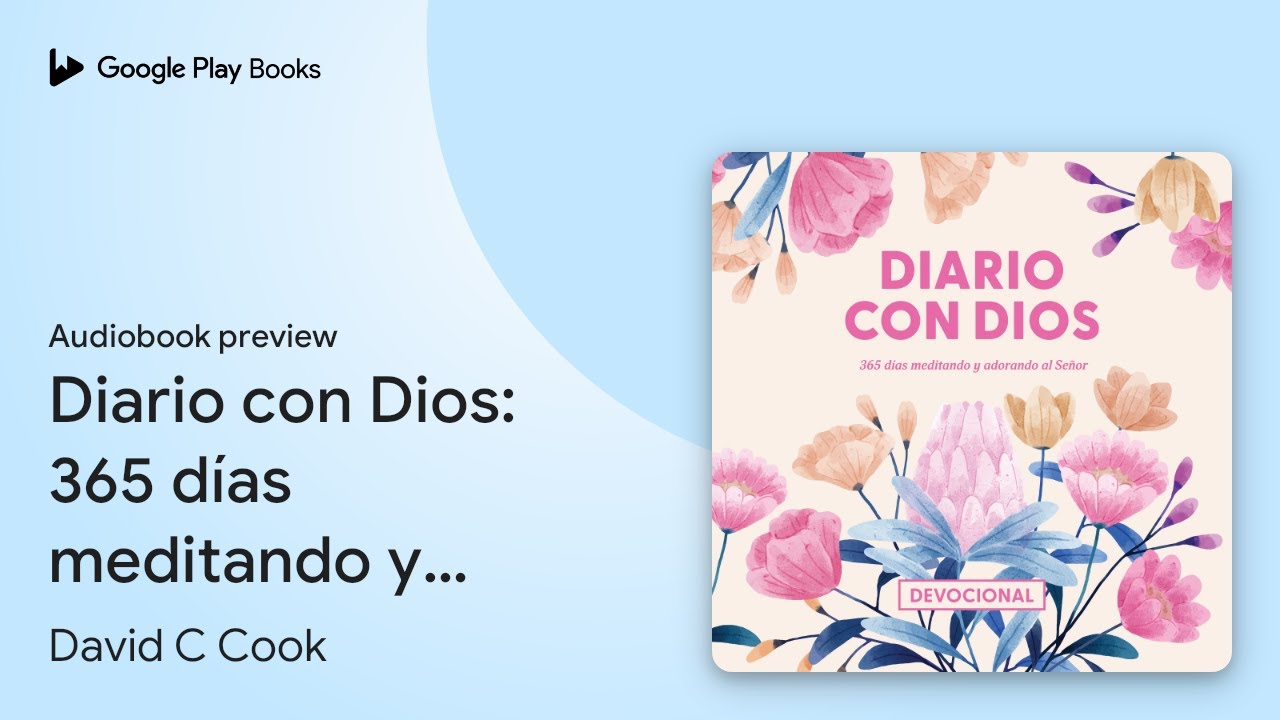 Diario con Dios: 365 días meditando y adorando… by David C Cook · Audiobook preview