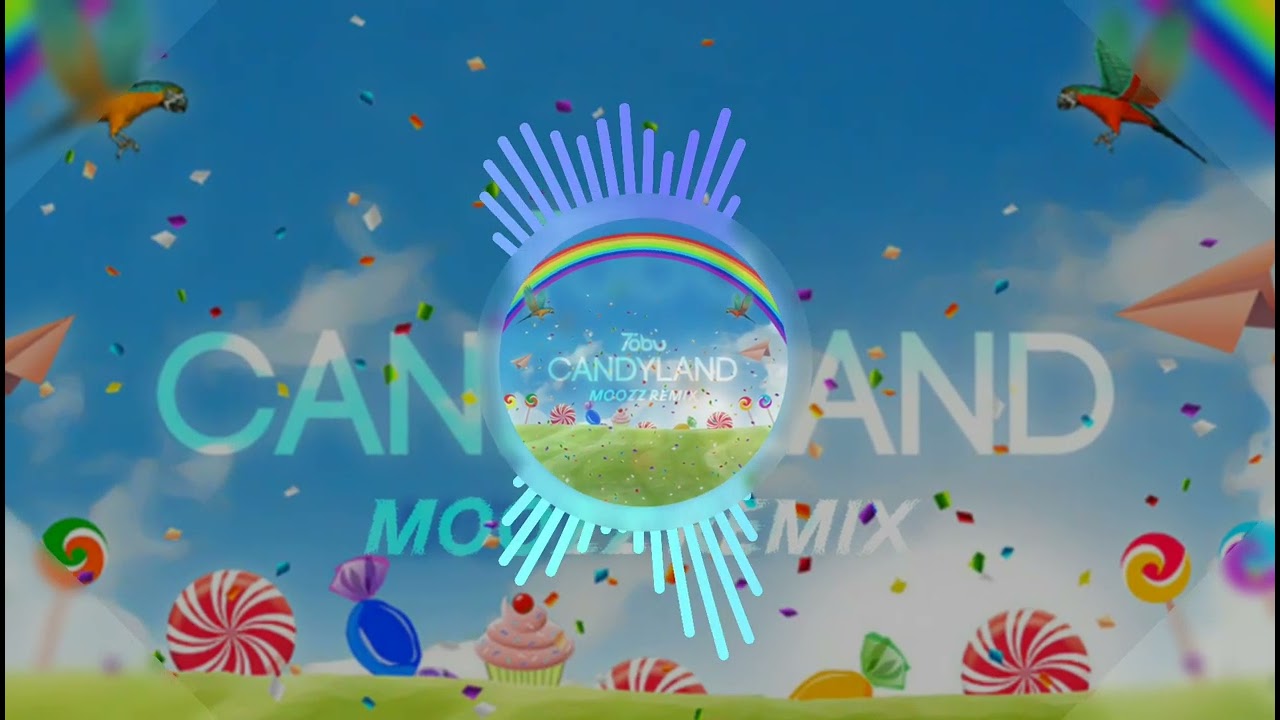Tobu - Candyland (MOozz Remix)