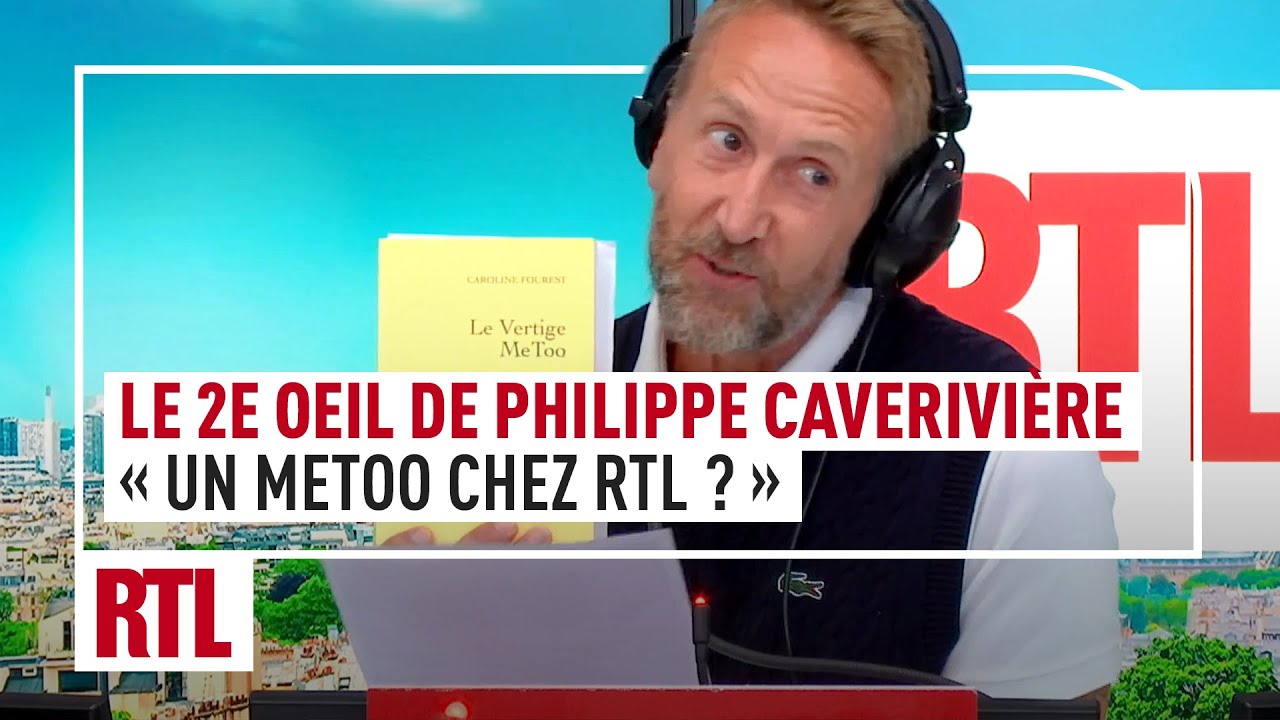"C'est compliqué d'avoir un MeToo chez RTL" : le 2e Oeil de Philippe Caverivière