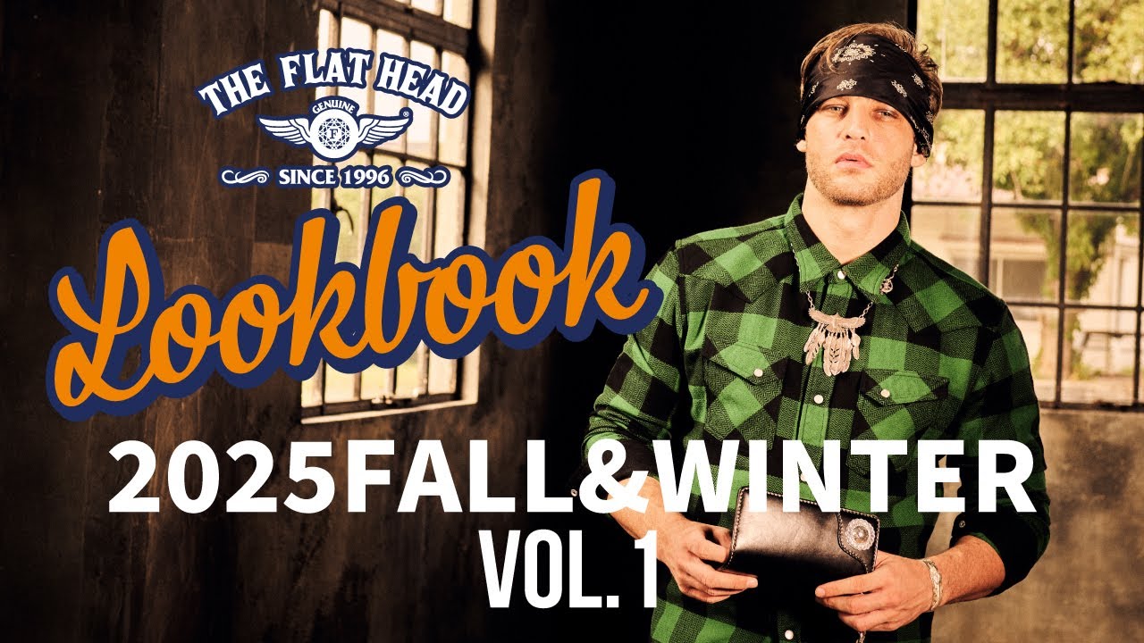 【LOOKBOOK FW25 Vol.1】THE FLAT HEAD 2025秋冬コレクションムービー