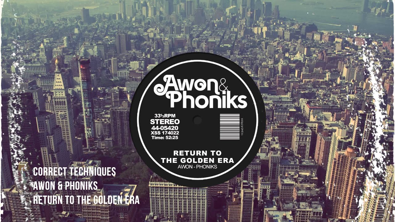 Awon & Phoniks - Correct Techniques