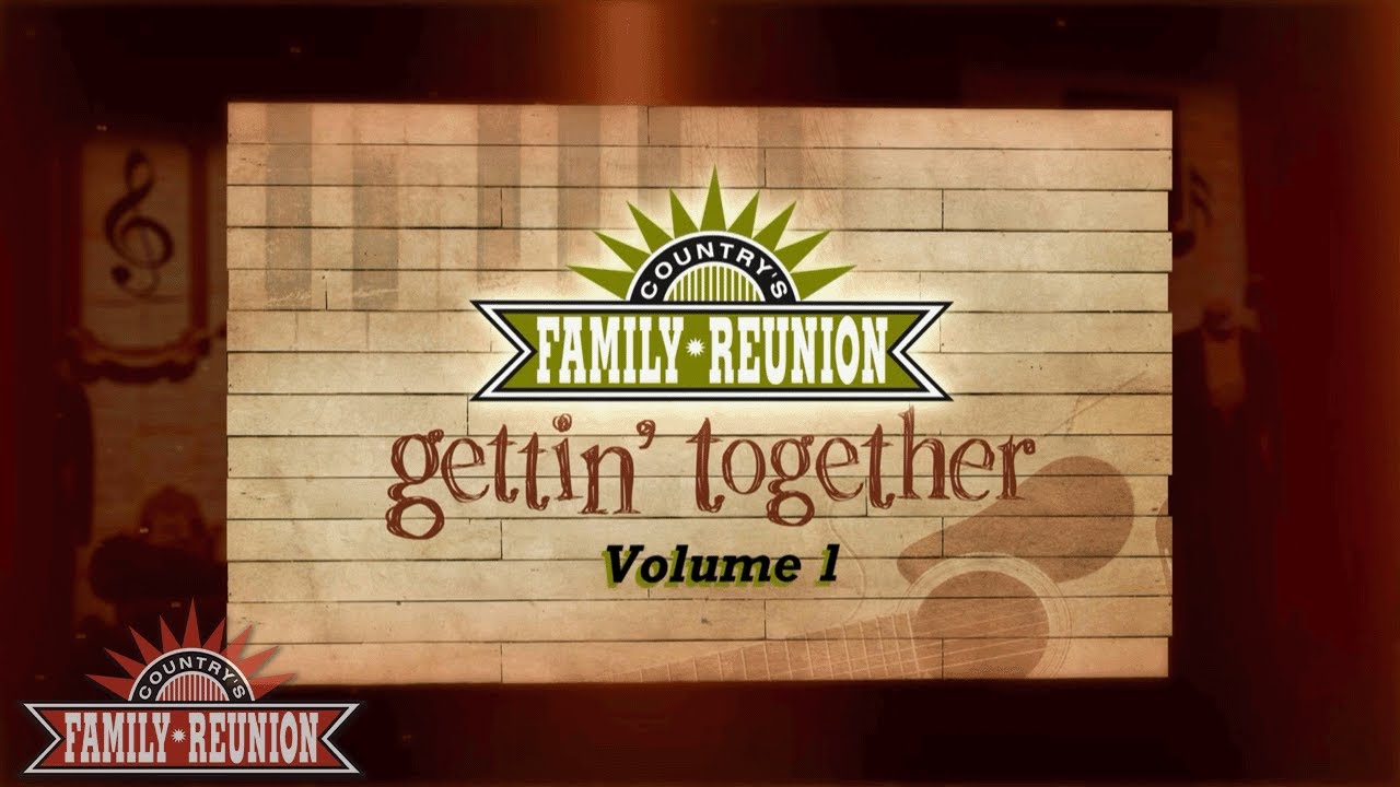 Country's Family Reunion: Gettin' Together - Extended Episode 1