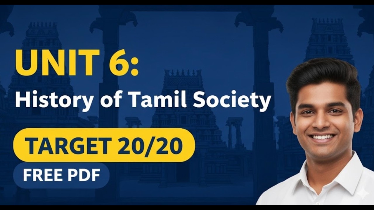 Unit 6: History and Culture of Tamil Nadu for TNPSC Group 4 | Complete Guide| Part 1