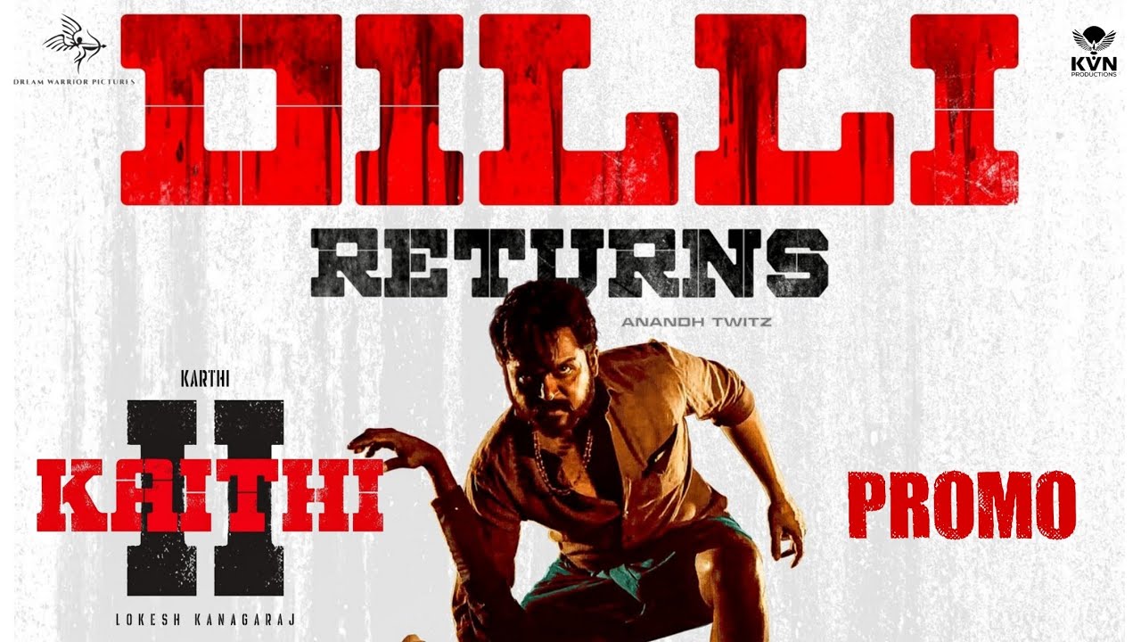 Kaithi 2 - Dilli - Teaser Promo | Karthi | Lokesh Kanagaraj | Sam Cs | Returns | Movie 