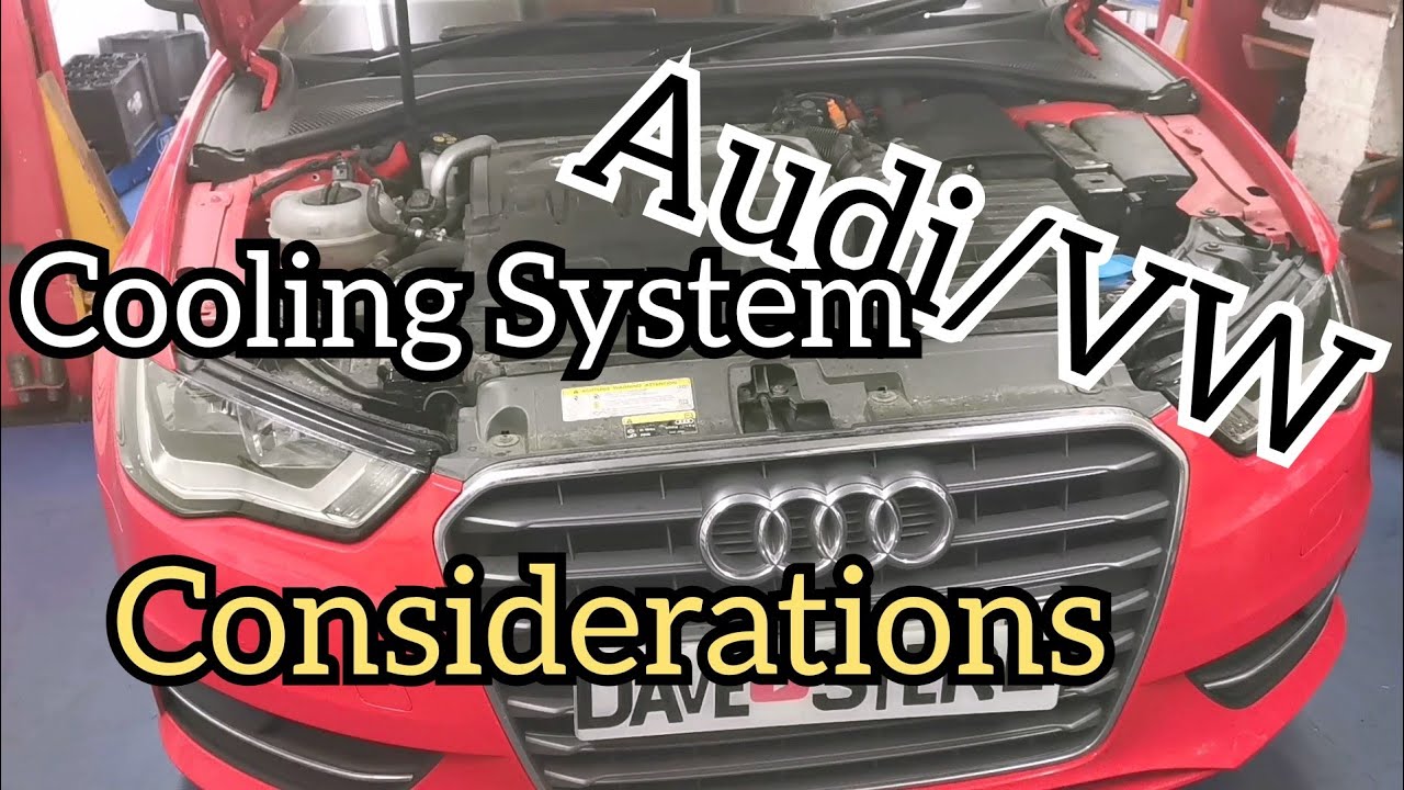 Audi/VW TDI Coolant System Essential Information. Overheat or No Heat