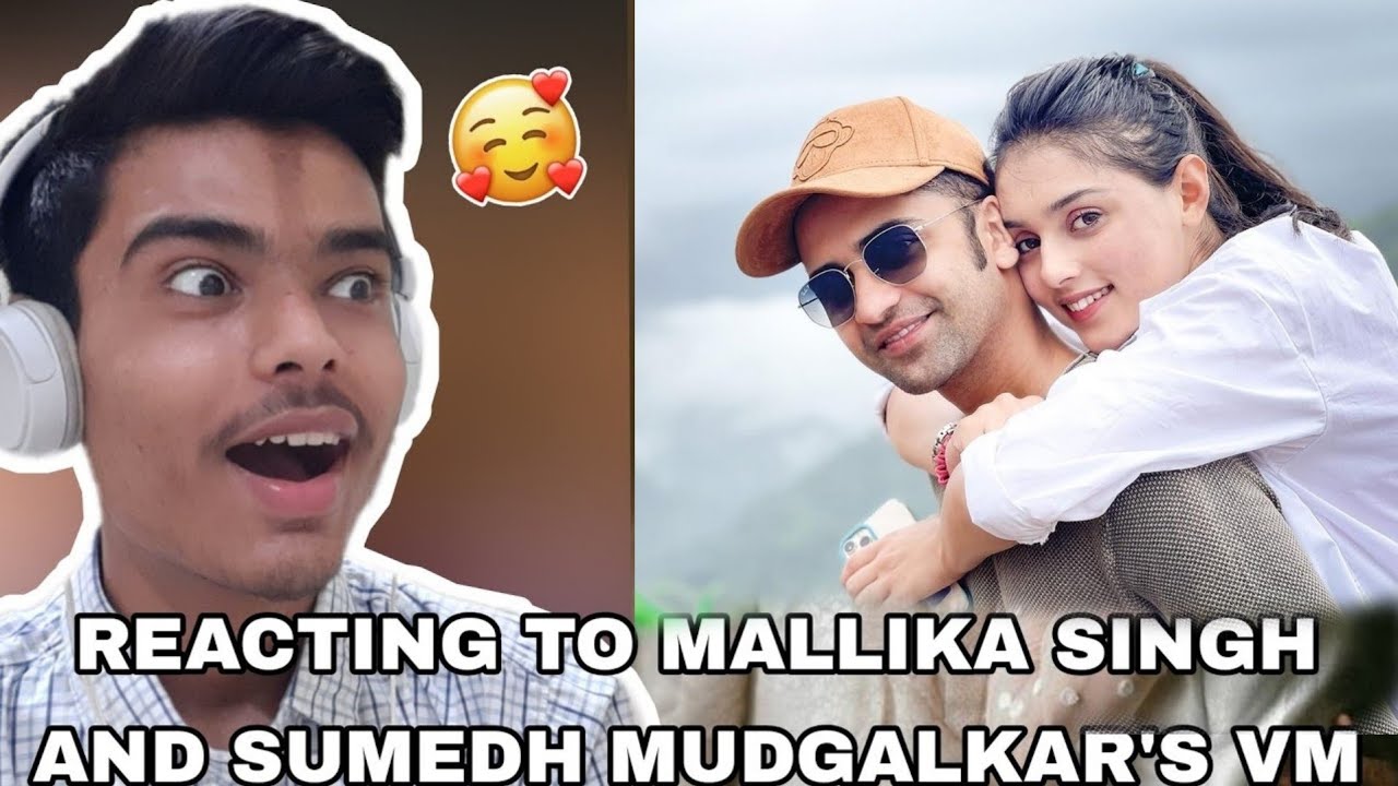 Reacting To MALLIKA SINGH And SUMEDH MUDGALKAR's Vm | SUMELLIKA😍 | RADHA KRISHN🥰🙏 | Get Set React!