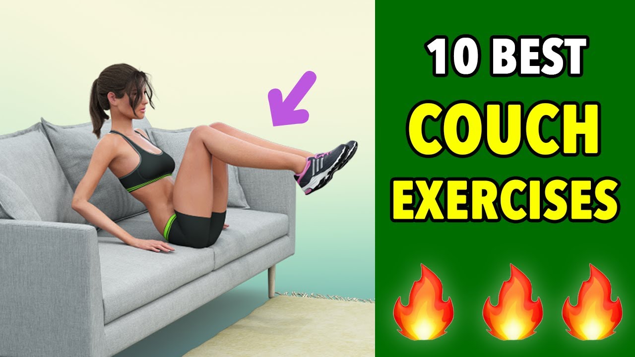 10 Best Couch Exercises To Burn Fat At Home