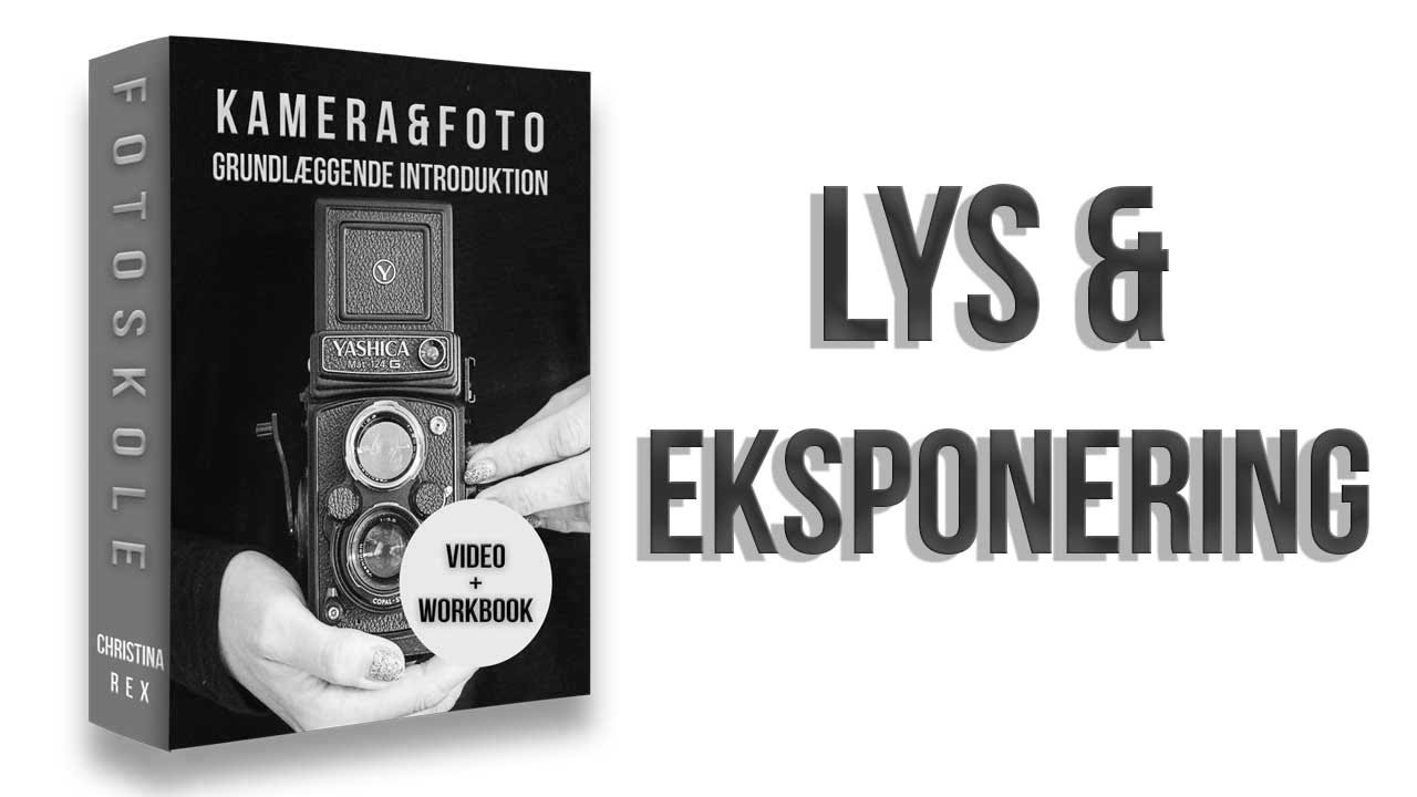 Lys & Eksponering
