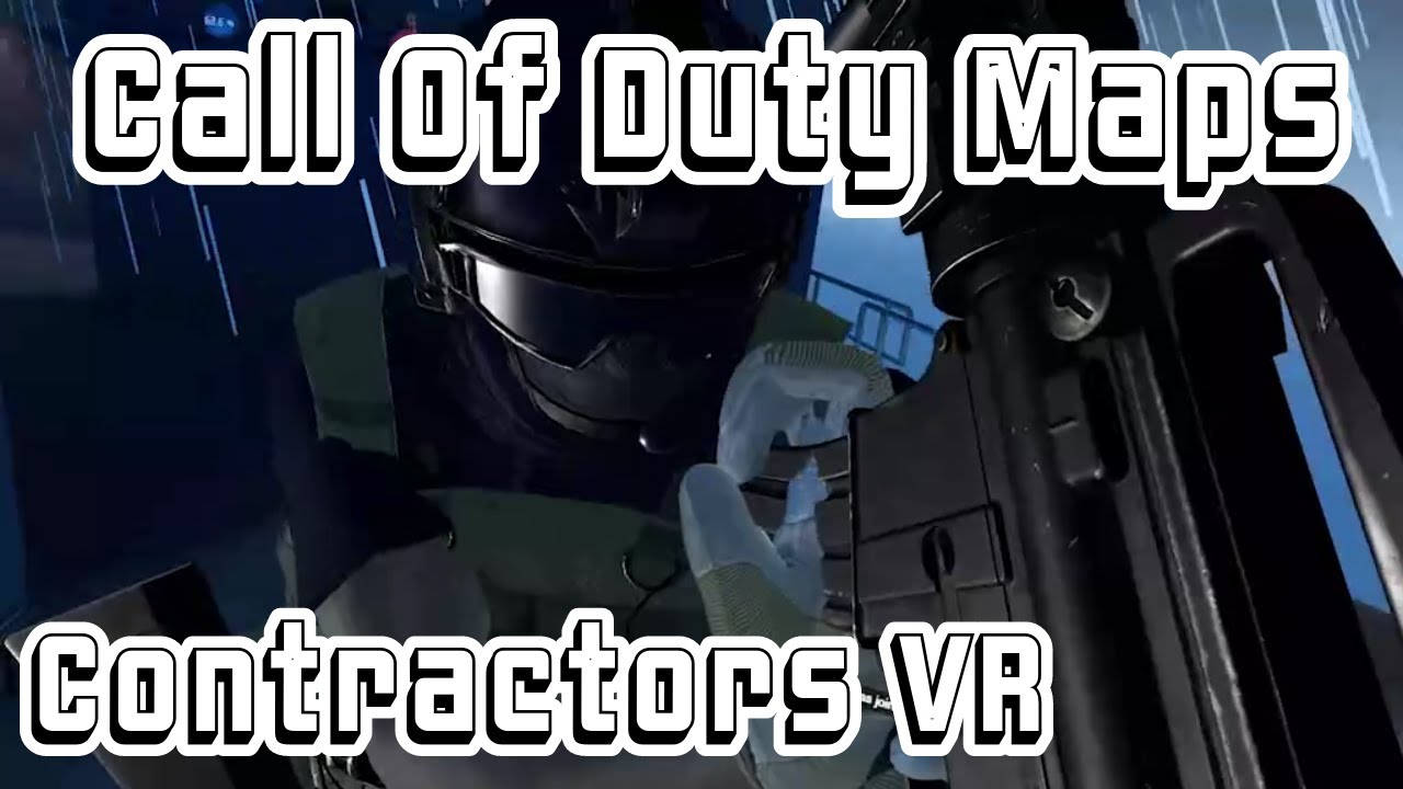 Contractors VR Call Of Duty Mods Gameplay Best Moments