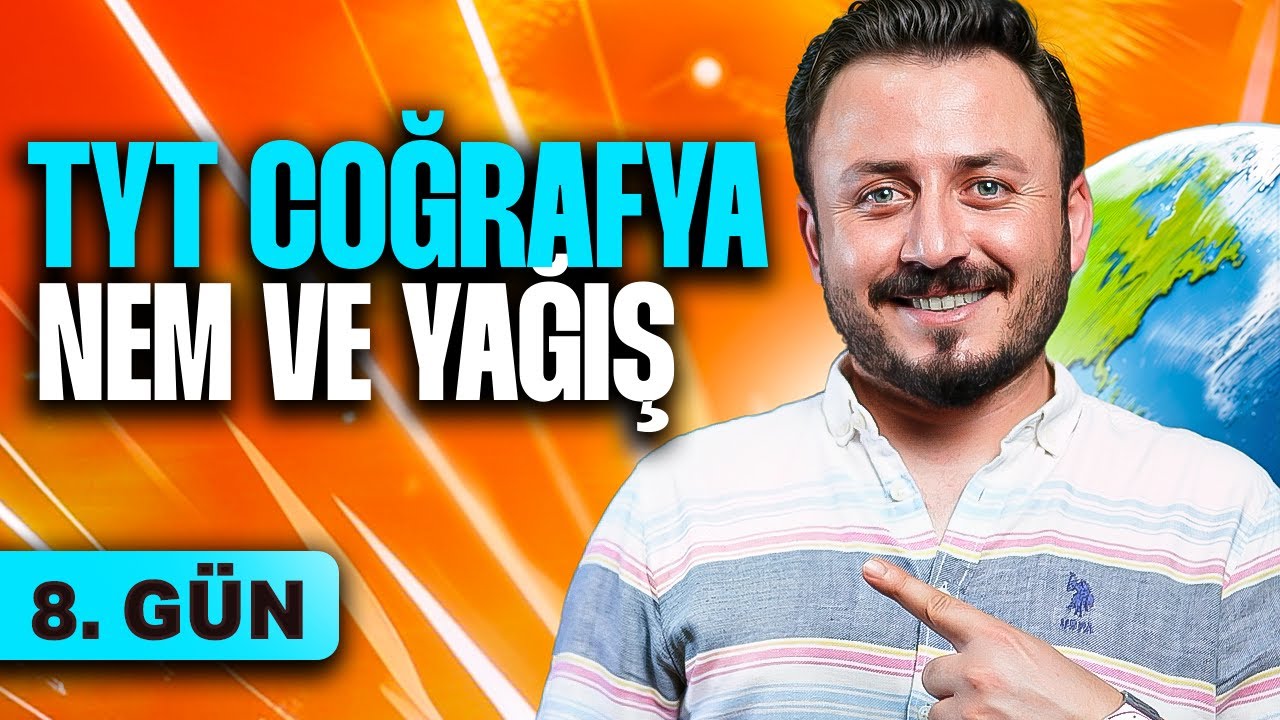 NEM VE YAĞIŞ KONU ANLATIMI | 2026 TYT COĞRAFYA KAMPI