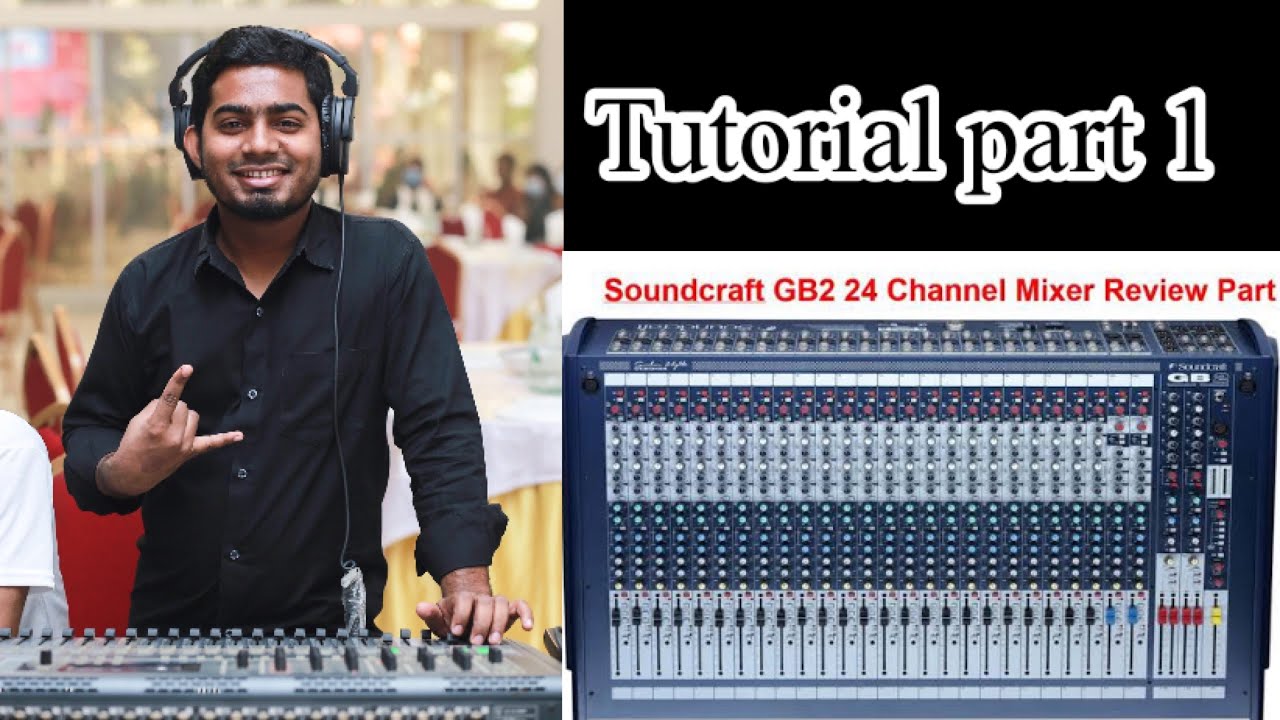 Sound craft GB4 tutorial part 1