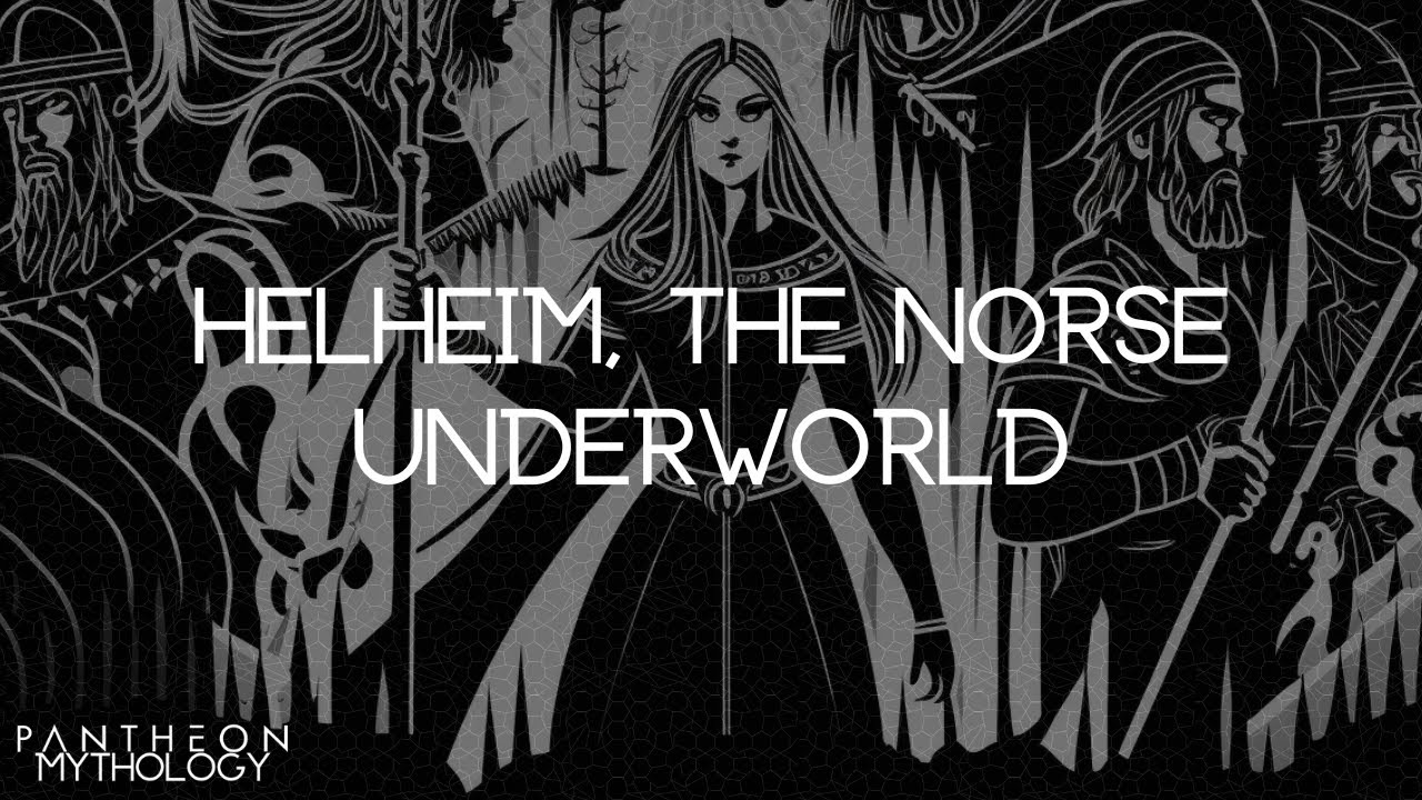 A Brief Tour of Helheim, the Norse Underworld