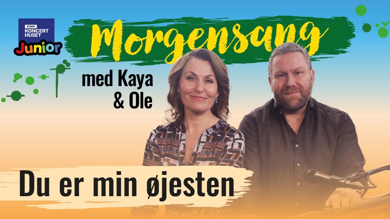 Du er min øjesten // Morgensang