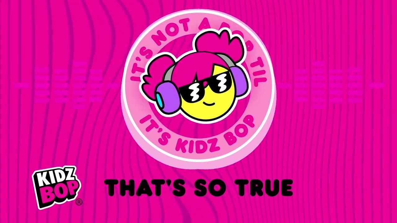 KIDZ BOP Kids - That's So True (Visualizer)