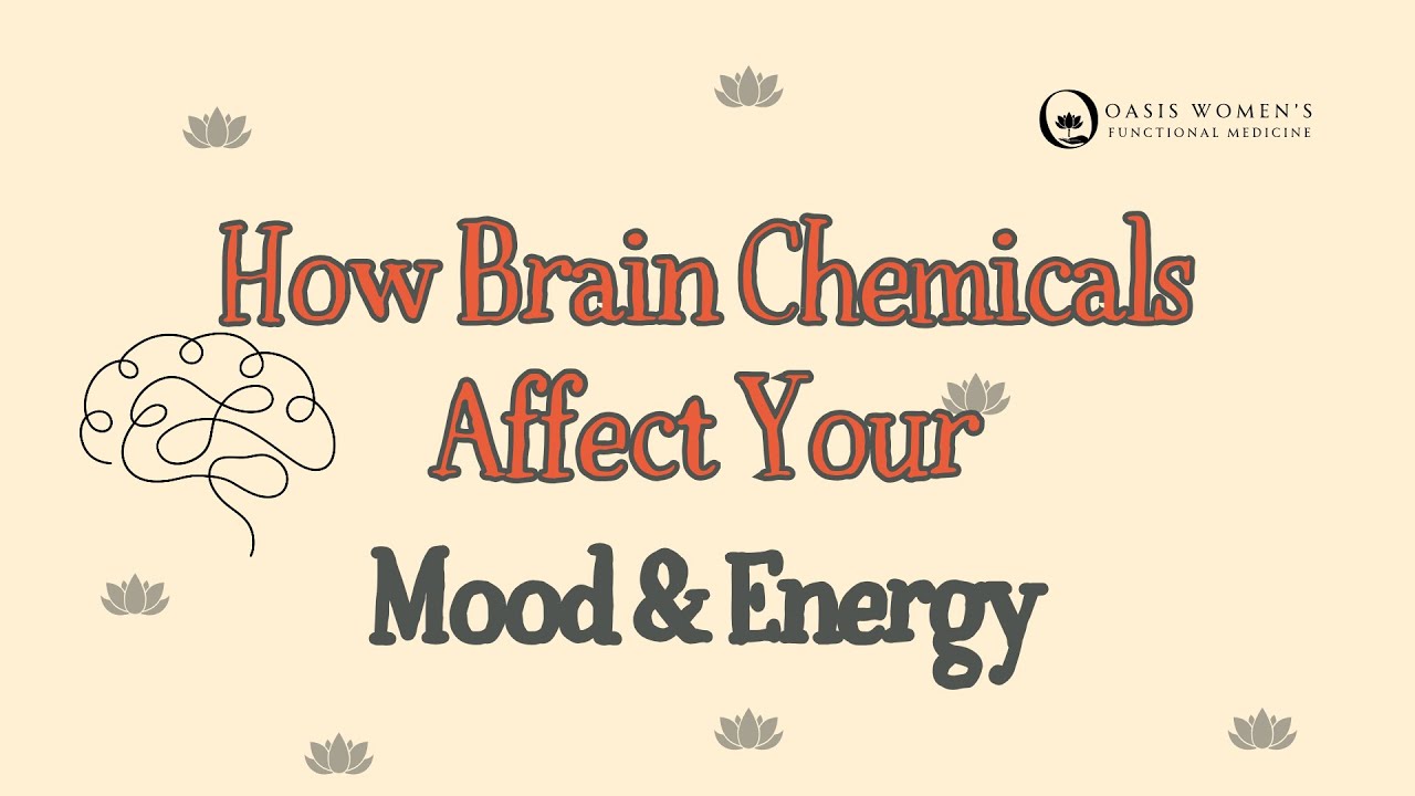 Brain Chemistry and Neurotransmitters: How Brain Chemicals Affect Your Mood & Energy