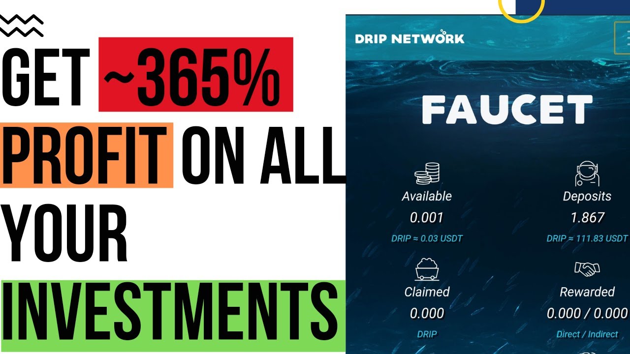 HOW TO GET +365% PROFIT ON YOUR INVESTMENTS | DRIP FAUCET NETWORK
