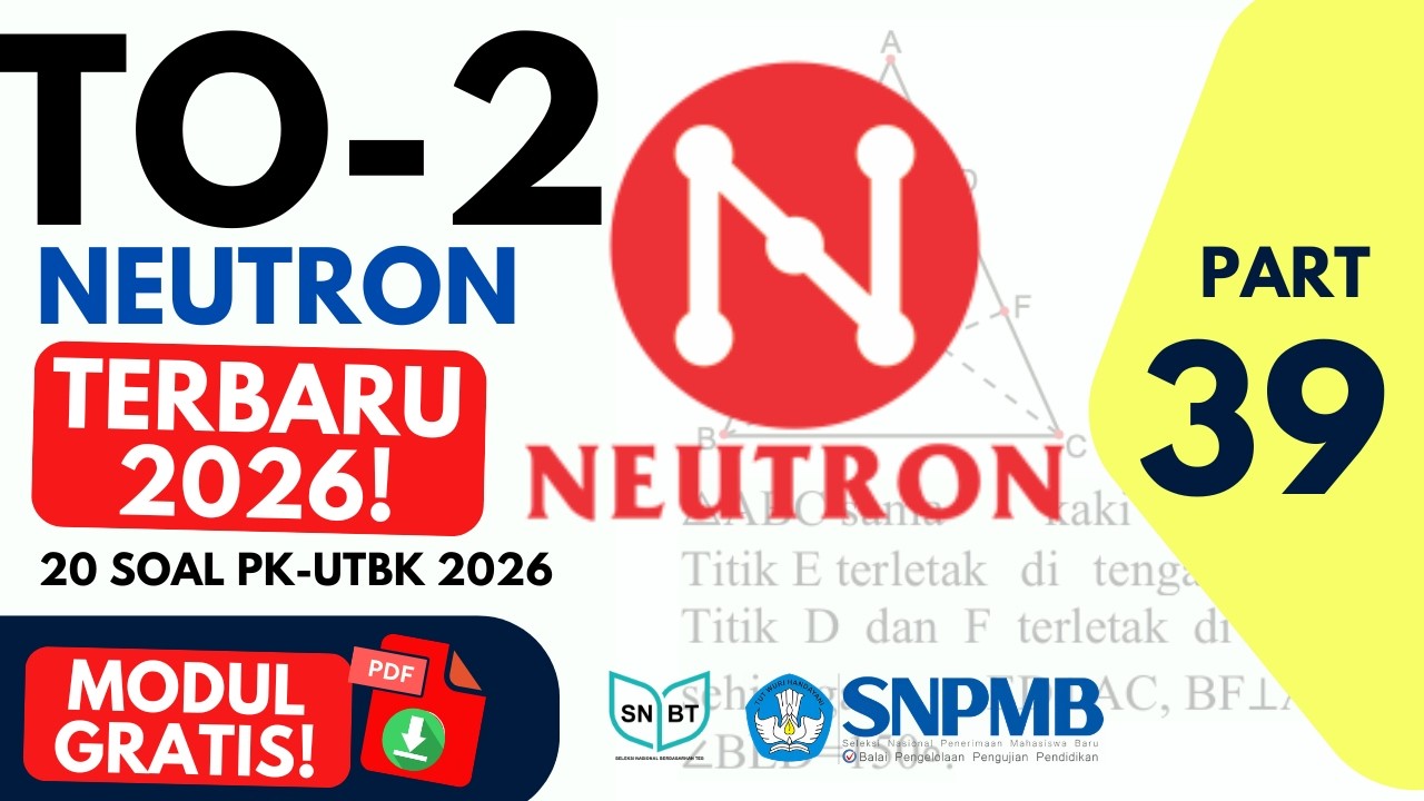 20 Soal PK SNBT 2026 TERBARU (TO Neutron 2) – Banyak Peserta Salah! Pembahasan Lengkap