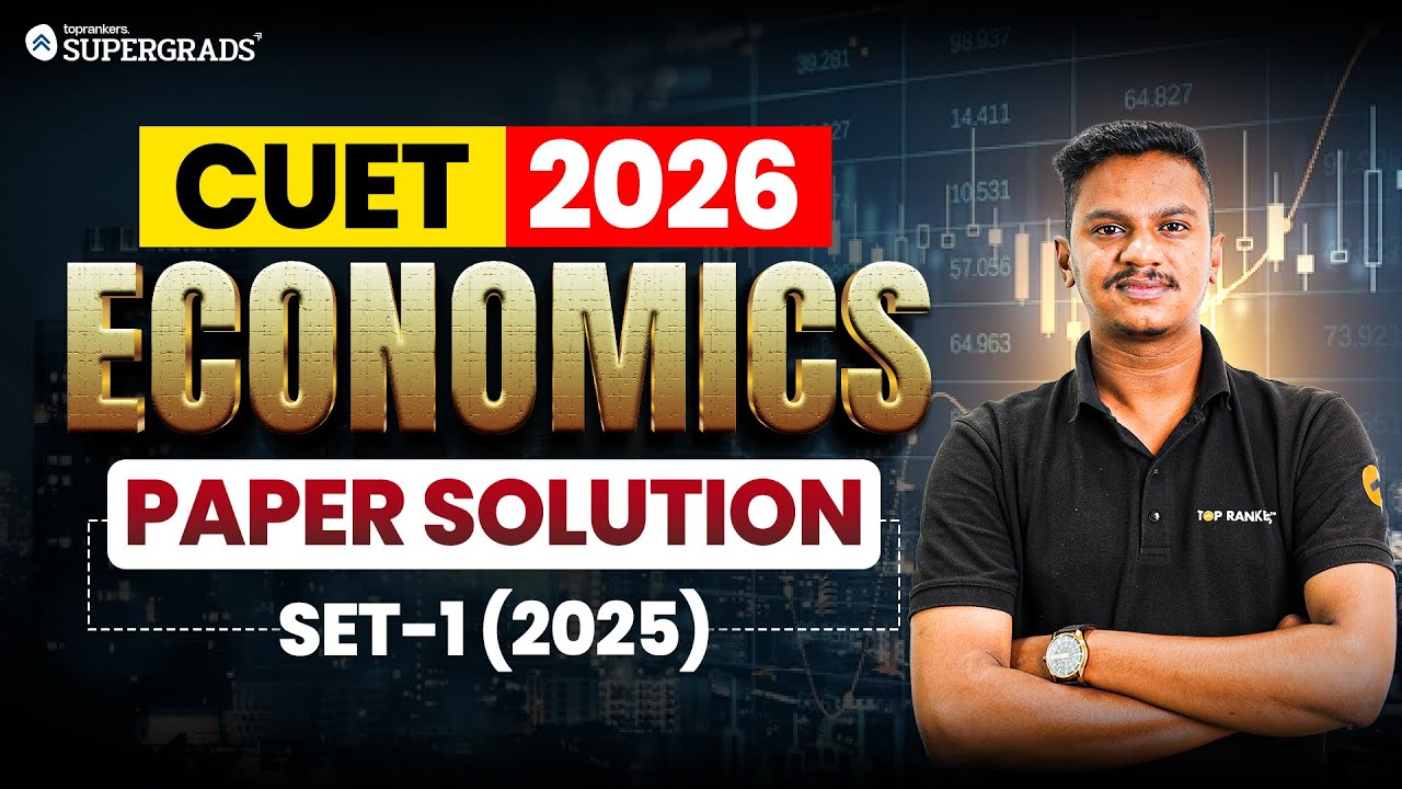 CUET 2025 Economics Set 1 Paper Solved ✍🏻| PYQs + Detailed Solutions for CUET 2026 Prep 📚