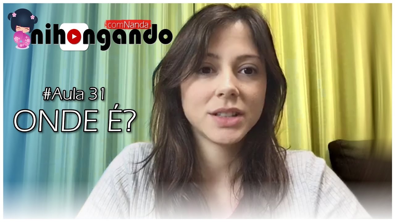 ONDE É?  -  [#Aula 31]
