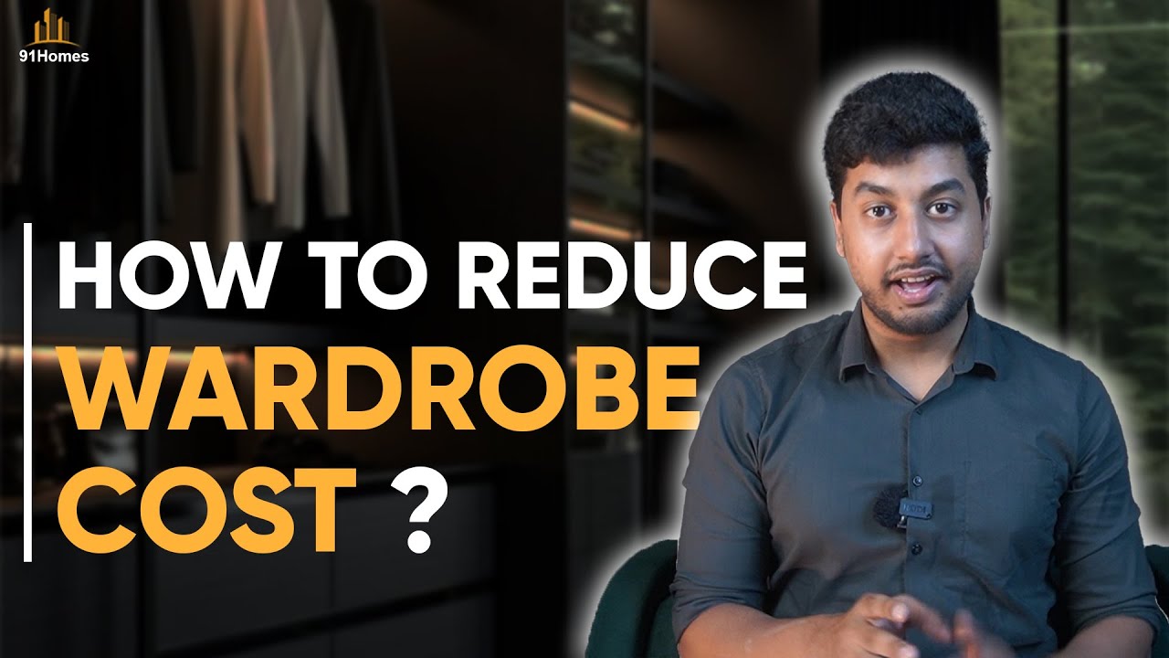 How to reduce cost of the WARDROBE and not reducing the quality with 91homes