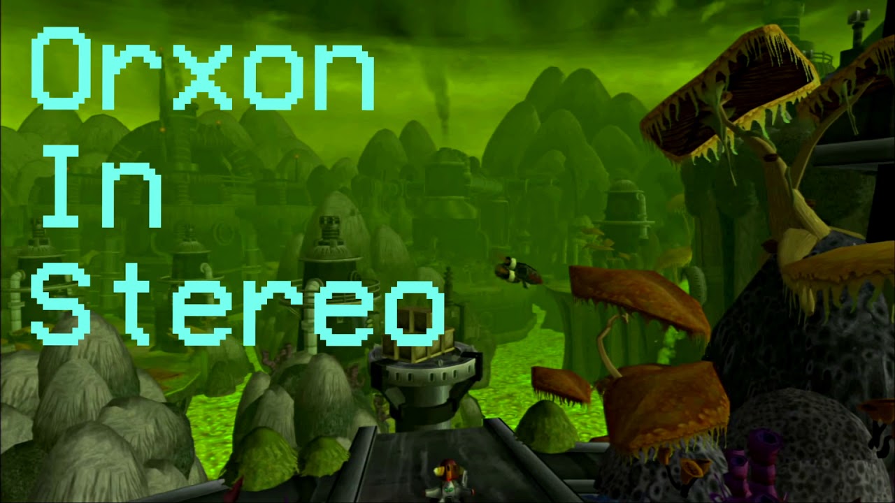 Ratchet and Clank, Orxon soundtrack in Stereo