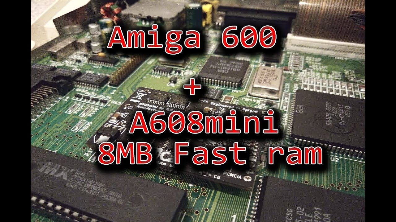 A608mini Amiga 600 + 8MB Fast Ram / a608mcfg  / Archi-Tech- Unboxing, montaż, moje boje z pamięcią.