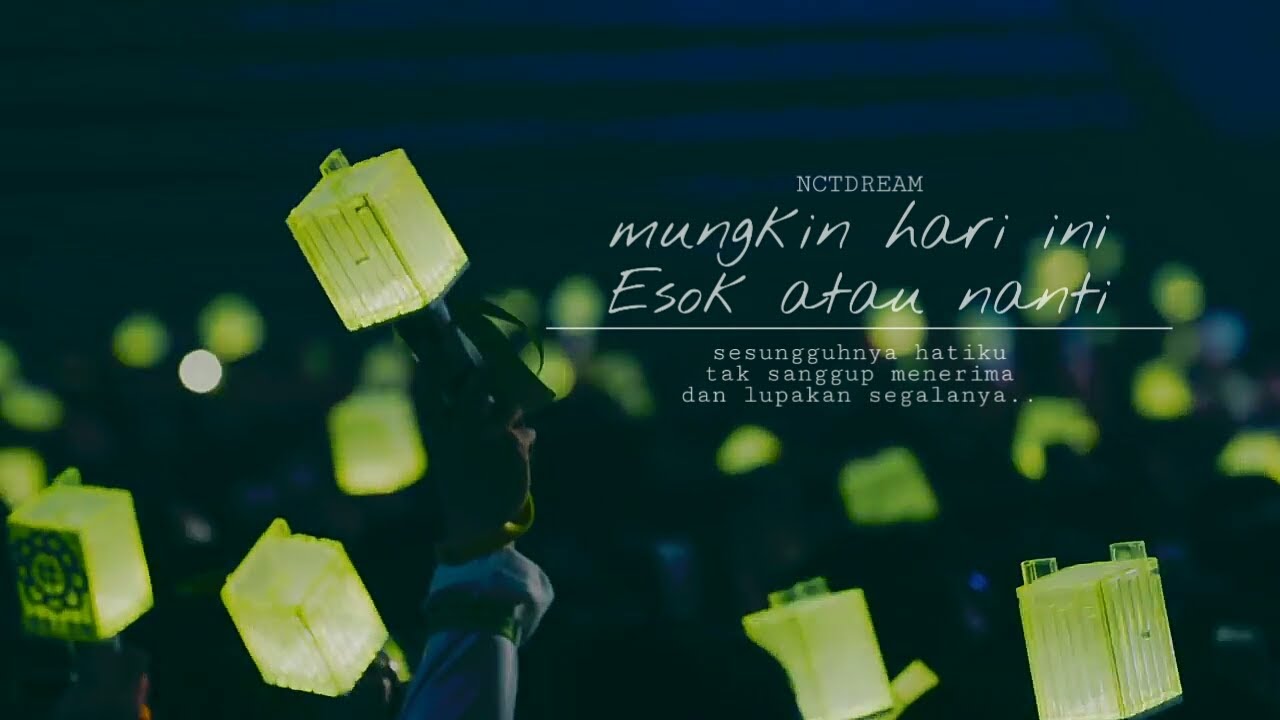 Mungkin hari ini esok atau nanti — NCT DREAM [FMV]