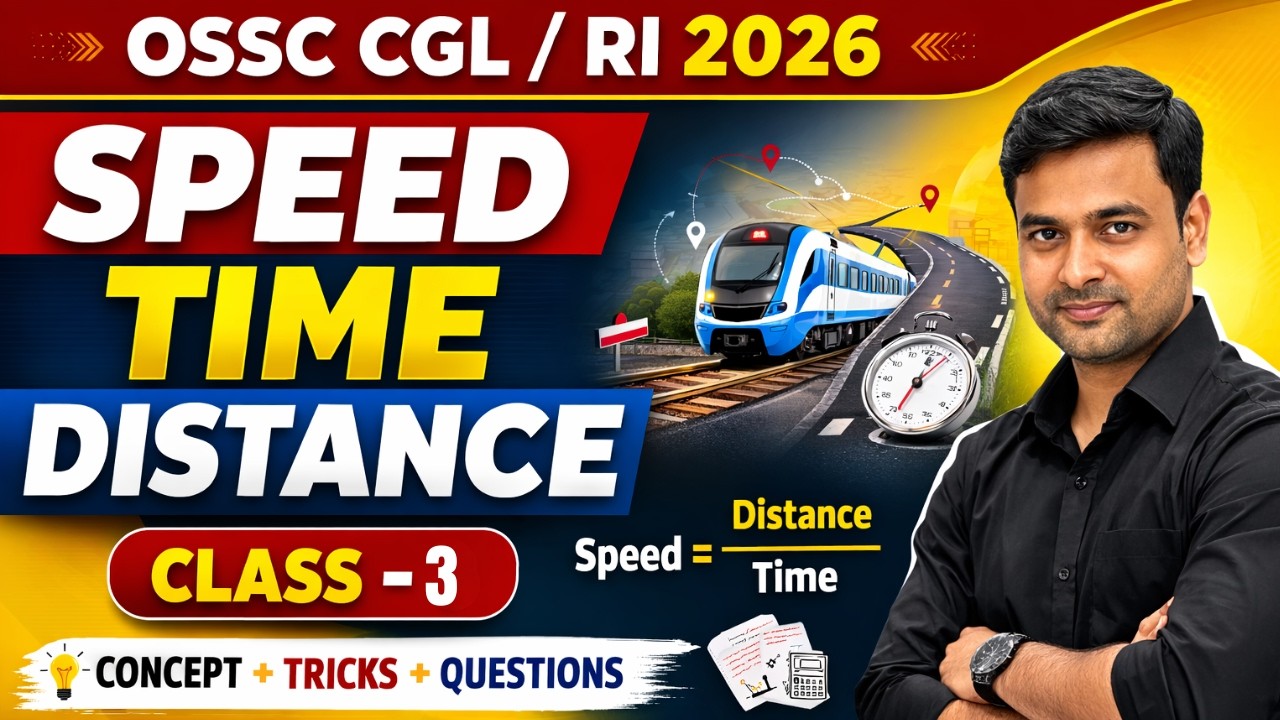 Time Speed Distance Class 3 | Basic to Advanced Tricks + Questions | OSSC CGL/OSSSC RI