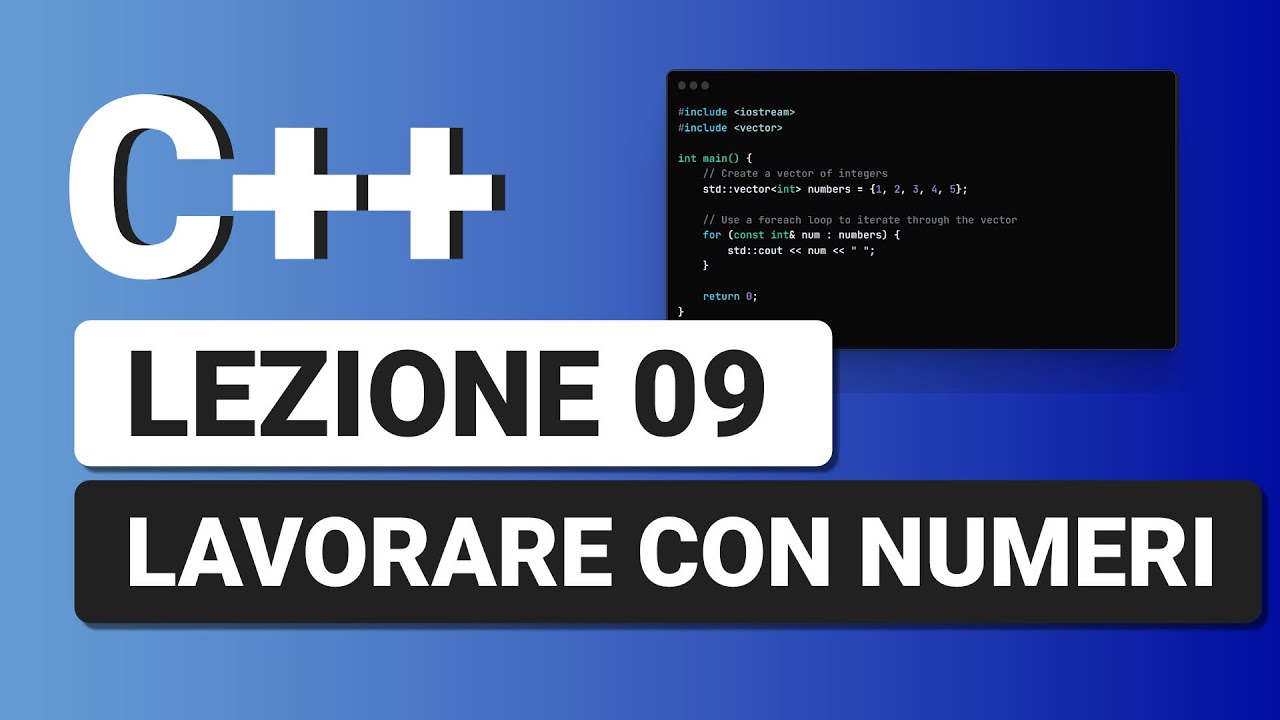 Lavorare con i Numeri - C++ Tutorial Italiano 09